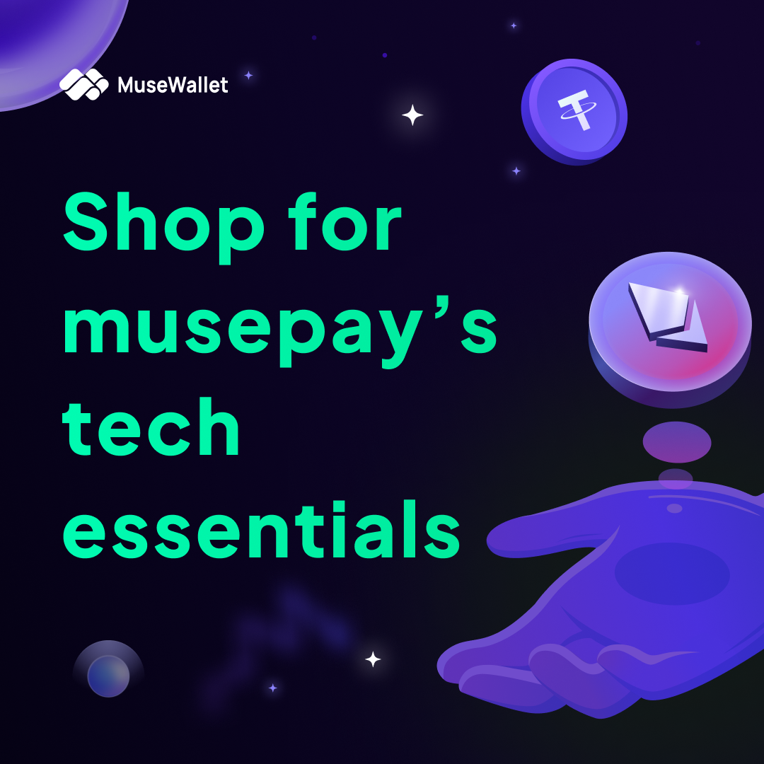 Shop for MusePay’s Tech Essentials with Crypto